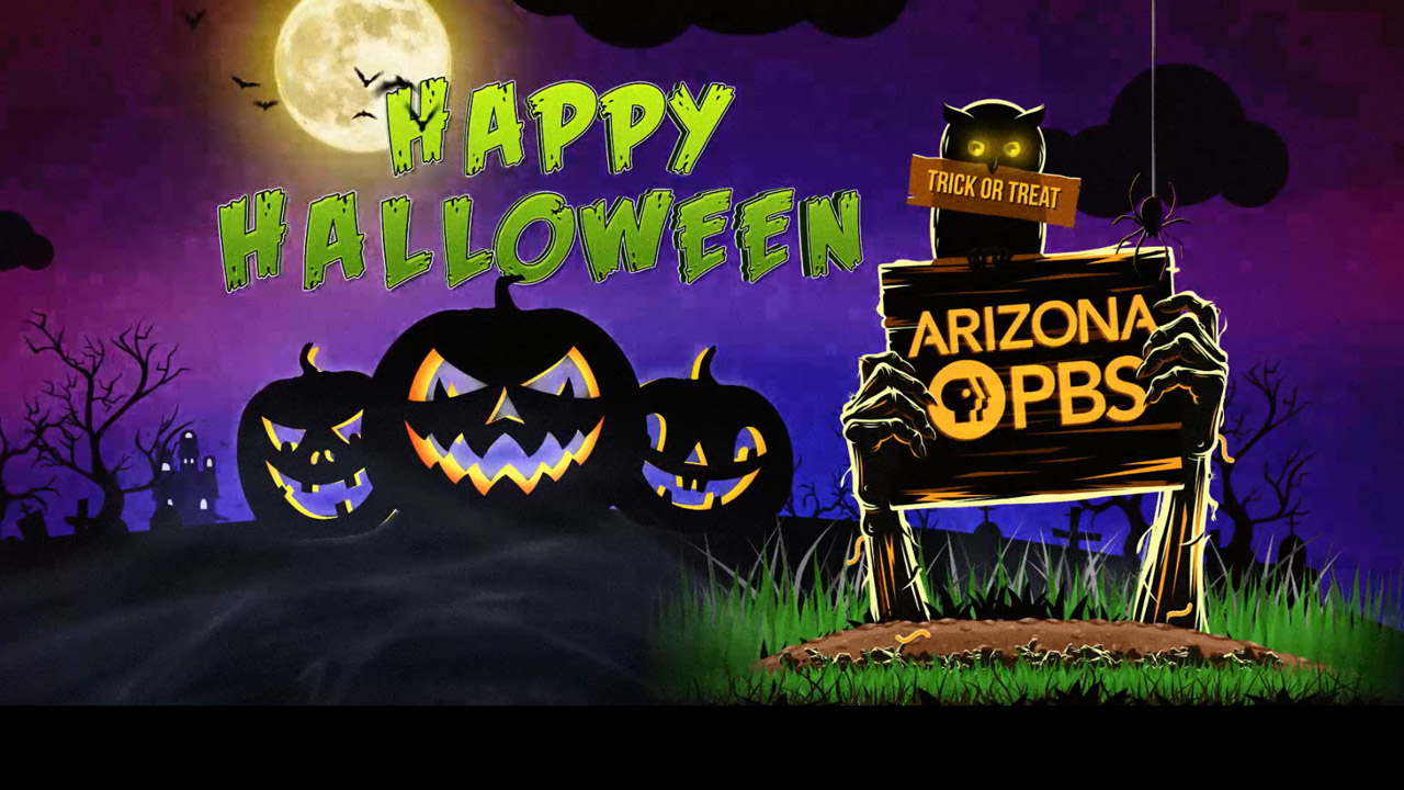 Happy Halloween from Arizona PBS Arizona PBS