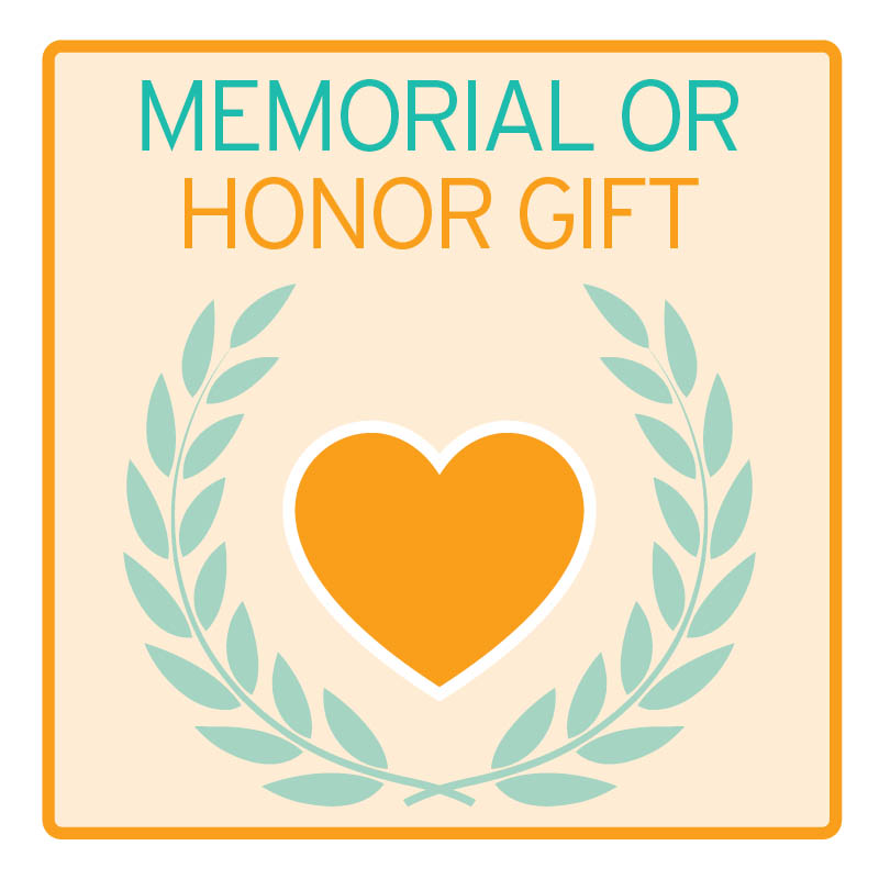 Memorial or honor gift