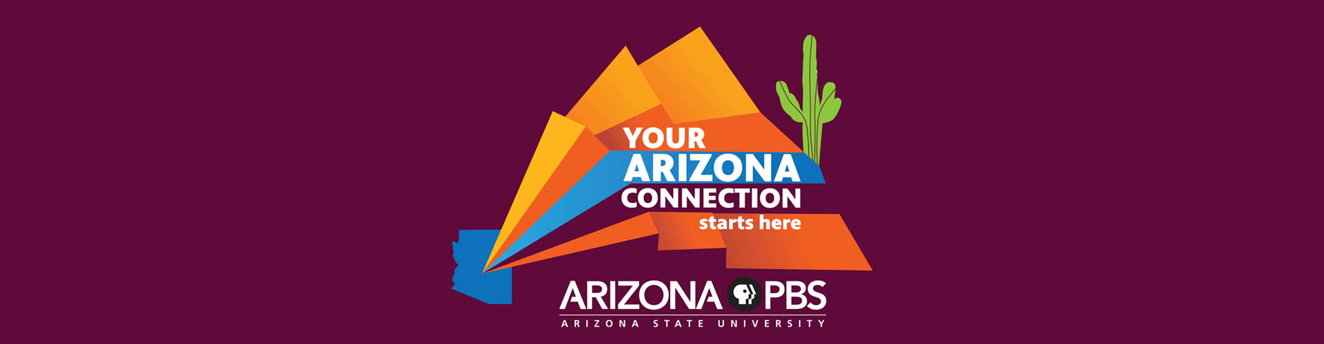 Your Arizona Connection Starts Here: Arizona PBS