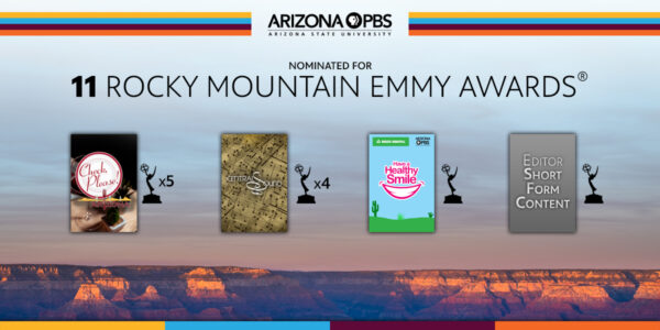 Posters representing Arizona PBS' 11 Rocky Mountain Emmy Award nominations in 2022 show the logos for Check, Please! Arizona, Central Sound, Have a Healthy Smile, and Editor, short form content
