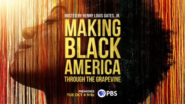 Photo shows the key art of Making Black America through the grapevine Key Art