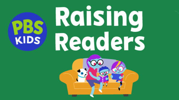PBS KIDS provides classroom resources called Raising Readers