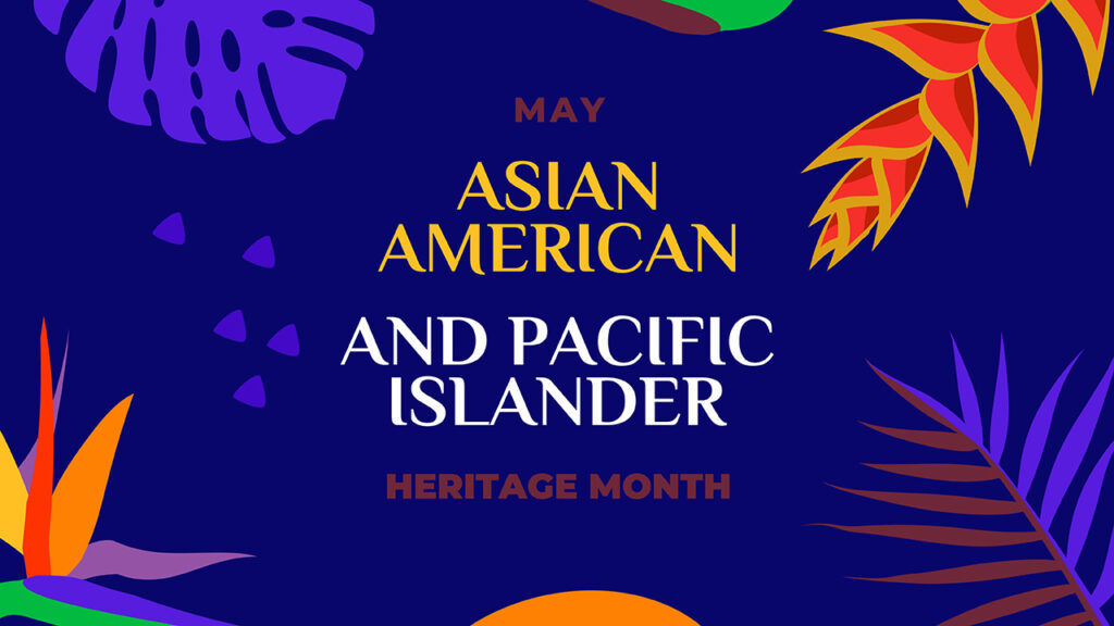 Asian American and Pacific Islander Heritage Month text on dark blue background