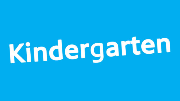 A graphic that reads kindergarten