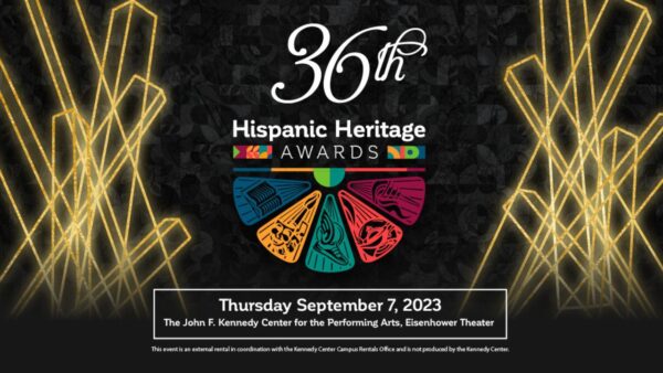 poster showing 36th Hispanic Heritage Awards
