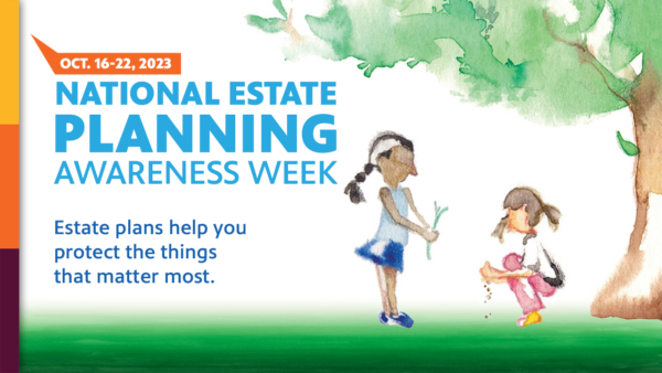 A graphic encouraging discussion around estate planning especially during National Estate Planning Awareness Week