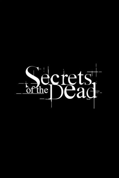 Poster with the logo for Secrets of the Dead