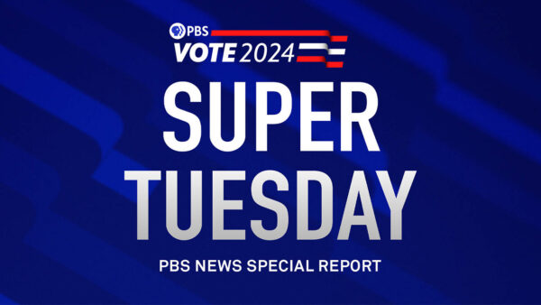 The cover for the PBS coverage of Super Tuesday