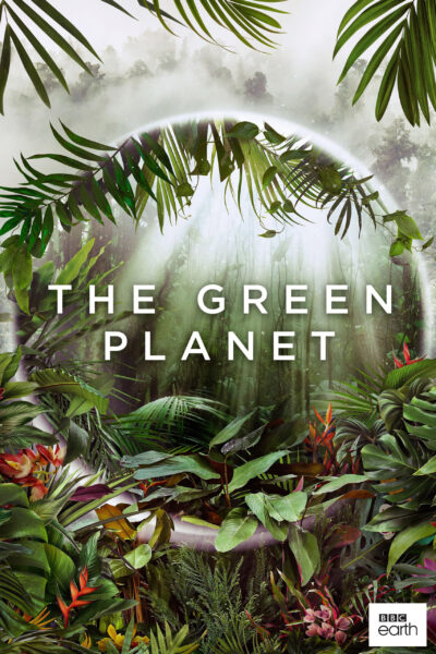 Poster for The Green Planet with a photo of a lush, green jungle