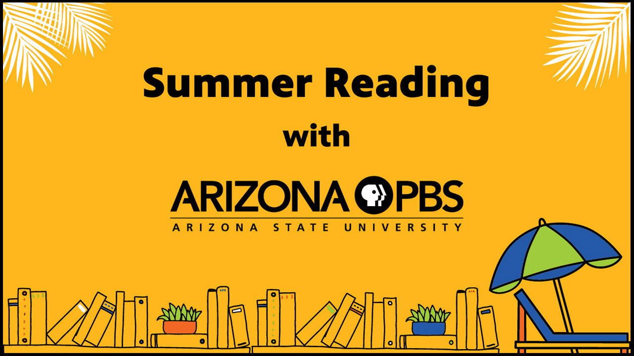 A graphic with books and a beach chair with text reading: Summer Reading with Arizona PBS