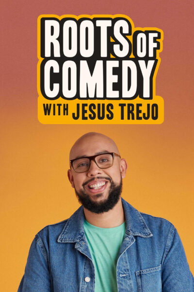 Poster for Roots of Comedy with Jesus Trejo