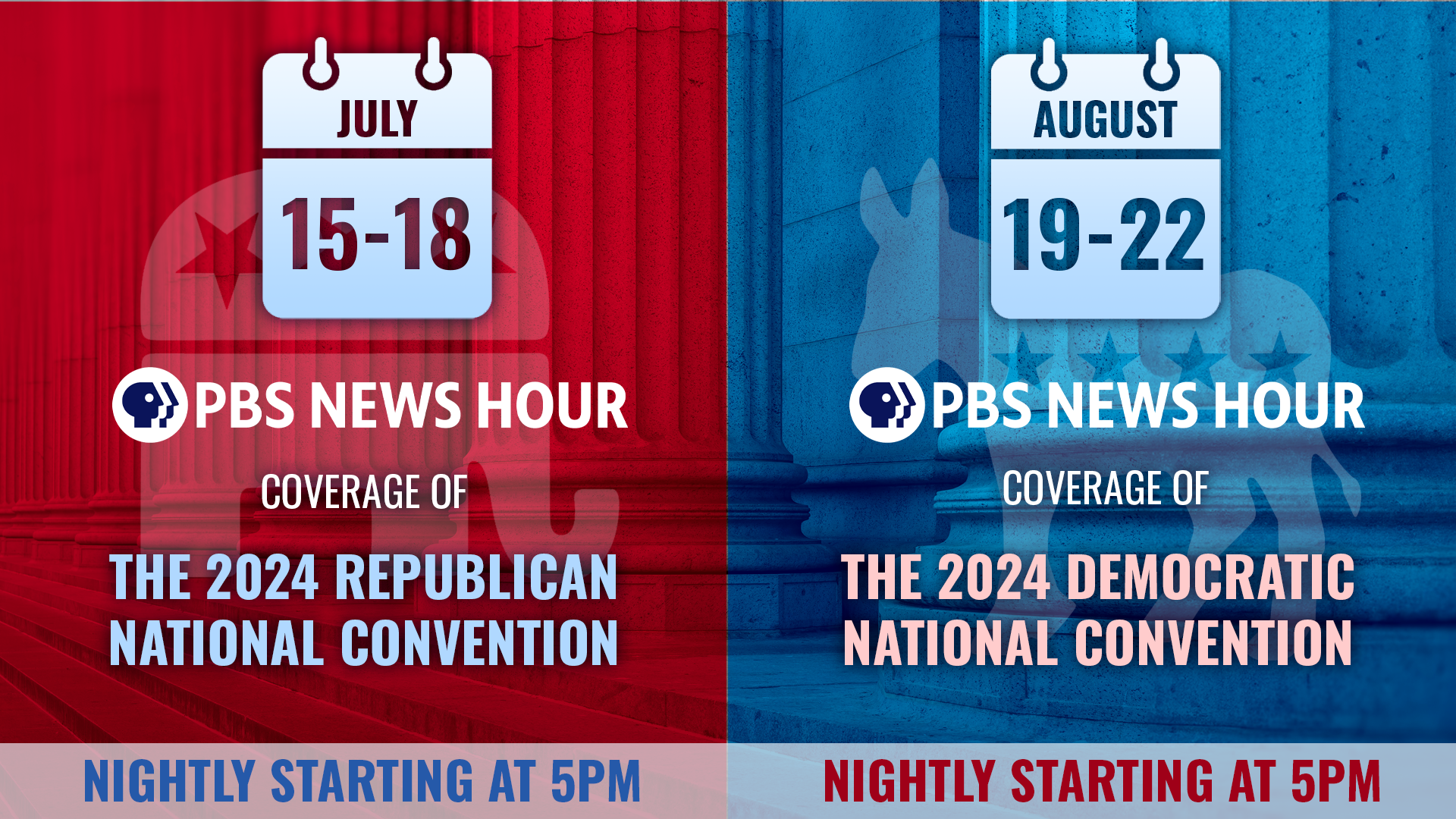 A graphic reading: July 15-18 PBS News Hour coverage of the 2024 Republican National Convention and August 19-22 News Hour coverage of the 2024 Democratic National Convention