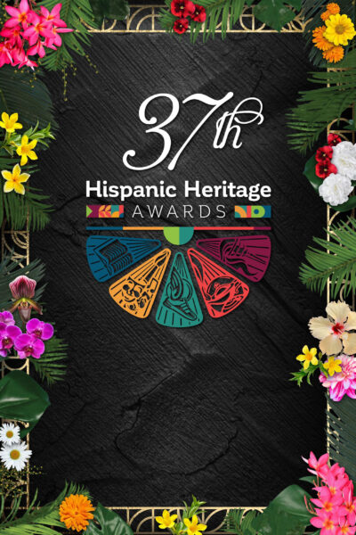 Poster for 37th annual Hispanic Heritage Awards