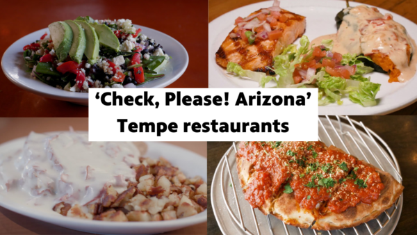 Collage of four dishes from Tempe restaurants, with the text: Check, Please! Arizona Tempe restaurants