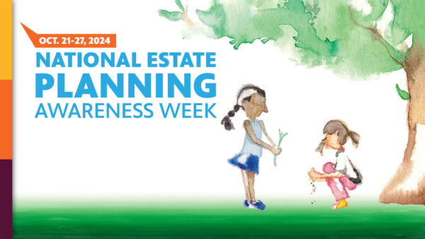 An illustration of two children planting seeds in a garden with text reading: Oct. 21-27, 2024, National Estate Planning Awareness Week