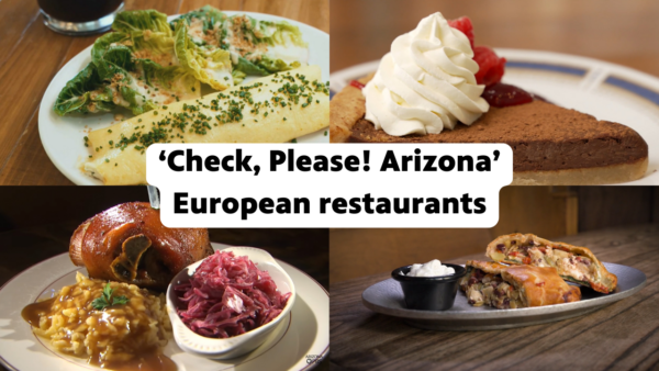 Check please arizona european dishes from european restaurants