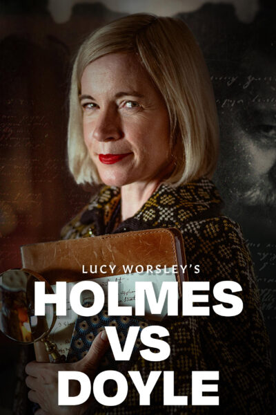 Poster for Lucy Worsley's Holmes vs. Doyle