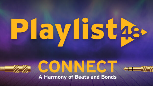 Graphic reading: Playlist 48 Connect: A Harmony of Beats and Bonds