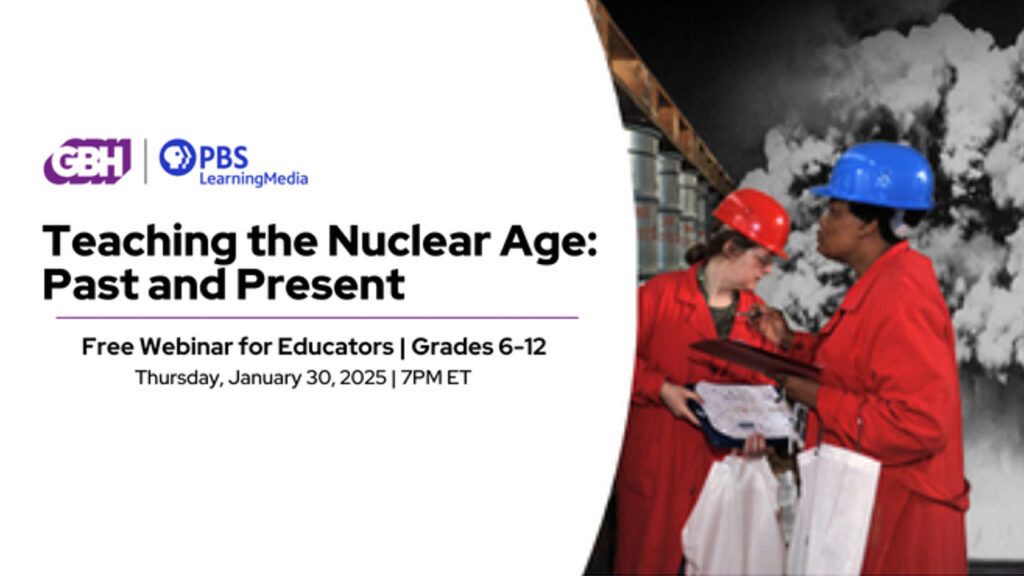 Image of female nuclear scientists with text reading: Teaching the Nuclear Age: Past and Present: FREE Webinar