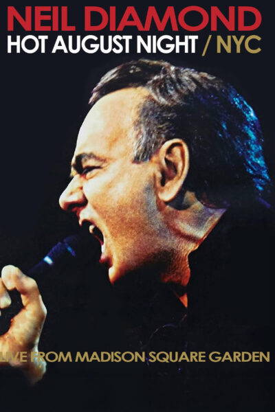 Poster for Neil Diamond's Hot August Night / NYC