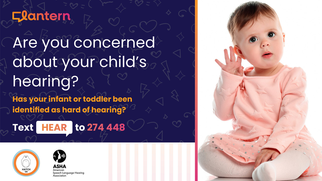 Lantern presents HEAR, a child holds a hand to her ear