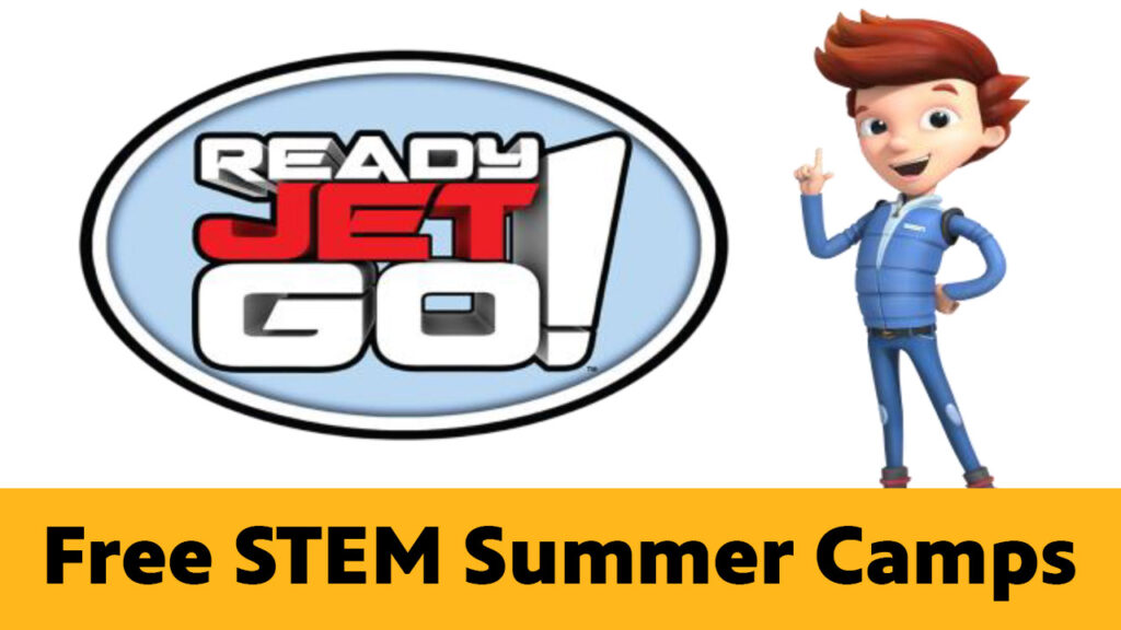 Logo for Ready, Jet, Go with text reading: Free STEM Summer Camps