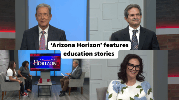 A collage of experts on education with text reading: Arizona Horizon features education stories