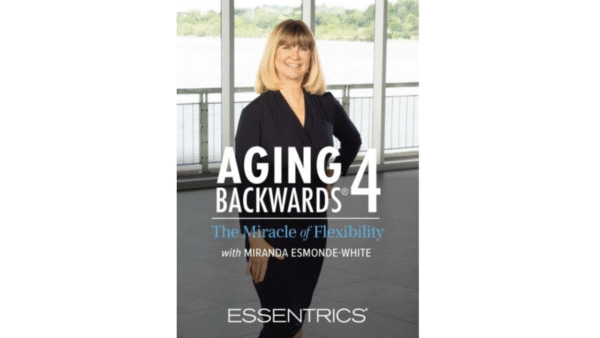 Aging Backwards 4 - The Miracle of Flexibility (DVD)