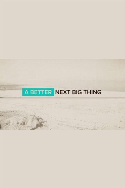 Poster for "A Better Next Big Thing"