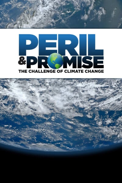 Poster for "Peril and Promise: The Challenge of Climate Change"
