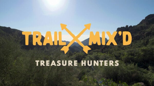 An Arizona landscape with text reading: Trail Mix'd: Treasure Hunters
