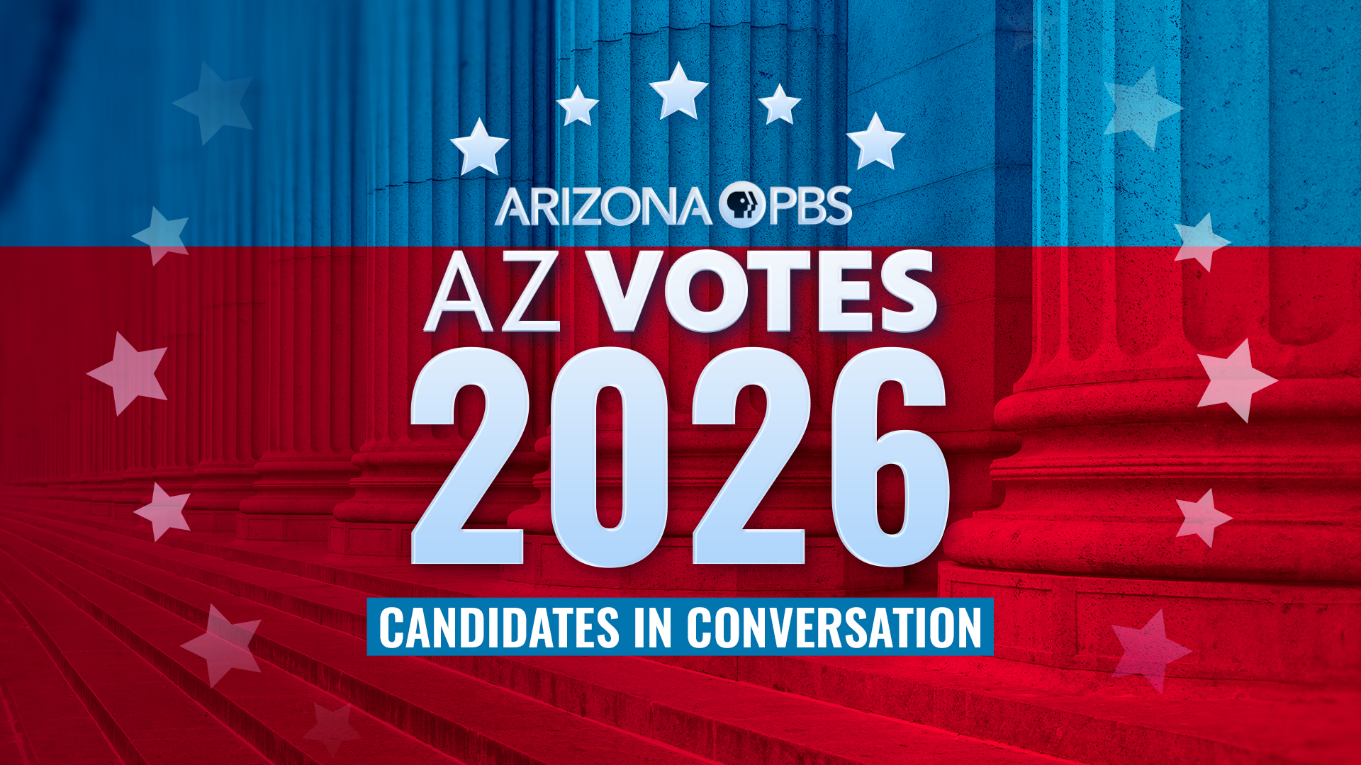 Tall marble columns with text reading: AZ Votes 2026 Candidates in Conversation