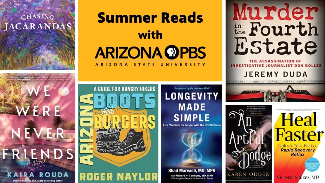 A collage of book covers featuring Arizona authors with text reading: Summer Reads with Arizona PBS