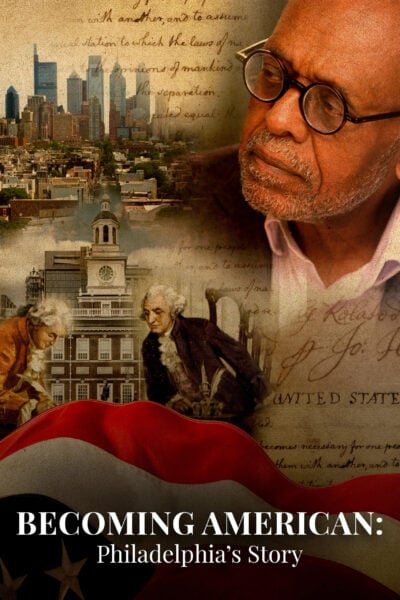 Becoming American Philadelphia's Story poster