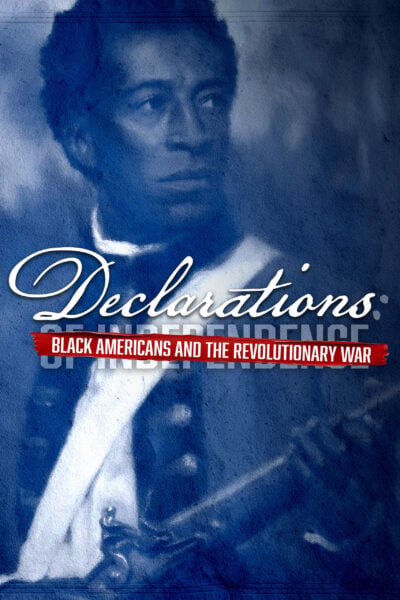 Poster for Declarations: Black Americans and the Revolutionary War