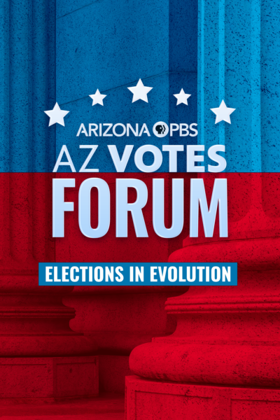 Poster for AZ Votes Forum: Elections in Evolution