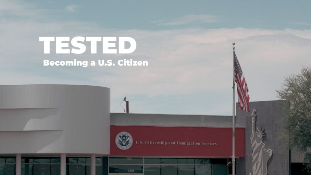 The naturalization office with text reading: “Tested: Becoming a U.S. Citizen”